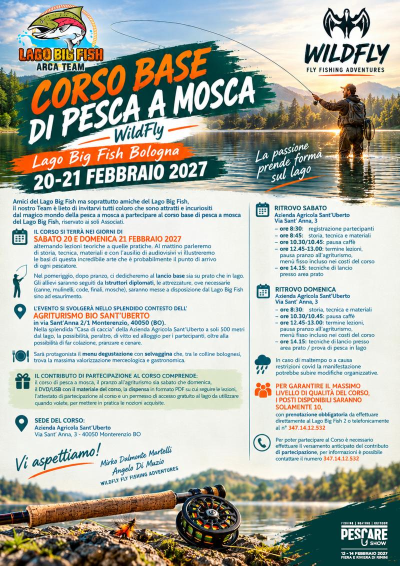 Corso Base di pesca a mosca WildFly - Lago Big Fish Bologna 20 - 21 Febbraio 2027